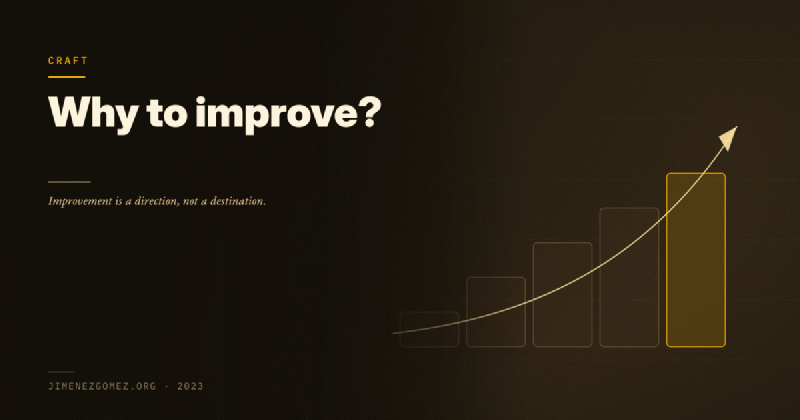 Featured image of post Why to improve?