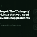 deb-get: The "winget" for Linux that you need to avoid Snap problems