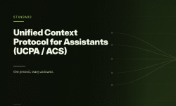 Featured image of post Unified Context Protocol for Assistants (UCPA / ACS)