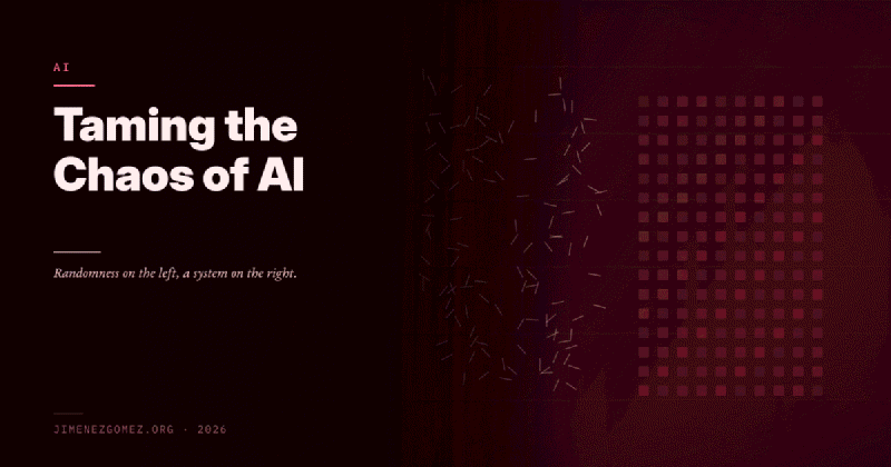 Featured image of post Taming the Chaos of AI